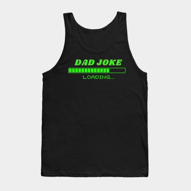 Loading Dad joke Tank Top by Weird Lines